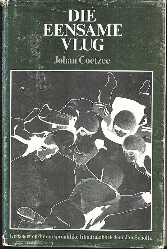 Die Eensame Vlug - Johan Coetzee