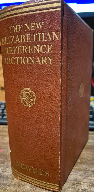 The New Elizabethan Reference Dictionary - Peter Finch