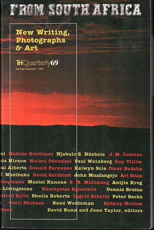 From South Africa: New Writing, Photographs & Art (TriQuarterly Magazine 69, Spring/Summer 1987)