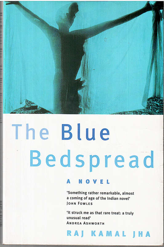 The Blue Bedspread - Raj Kamal Jha
