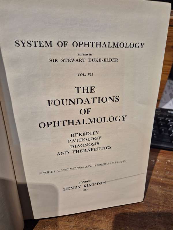 System of Opthalmology Volume VII: The Foundations of Opthalmology - Sir Stewart Duke-Elder