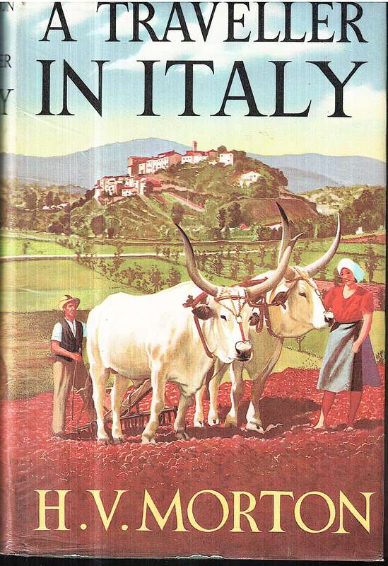 A Traveller in Italy - HV Morton