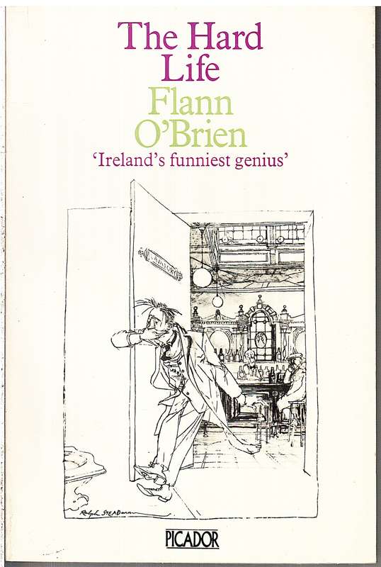 The Hard Life: An Exegesis of Squalor - Flann O'Brien
