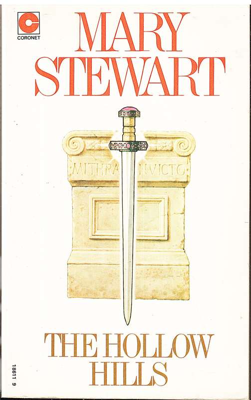 Arthurian Saga 02: The Hollow Hills - Mary Stewart