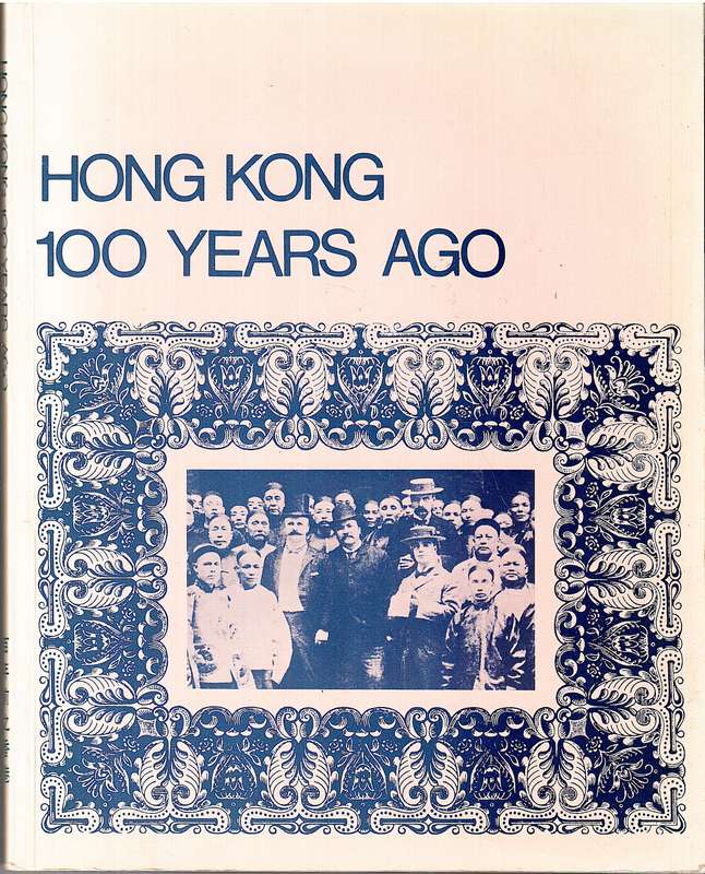Hong Kong 100 Years Ago - John Warner