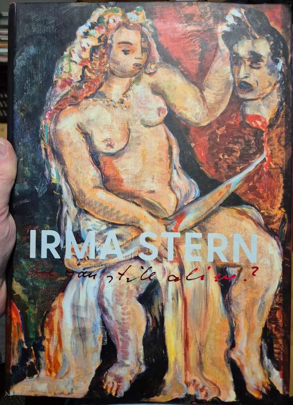 Irma Stern: Are You Still Alive? - Sandra Klopper