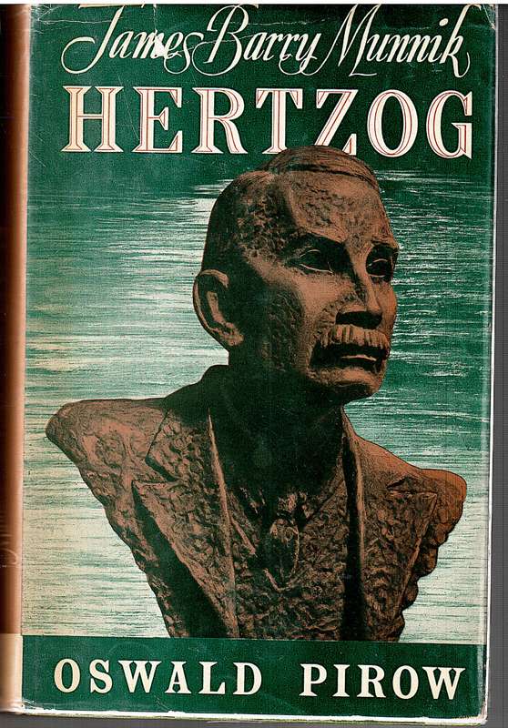 James Barry Munnik Hertzog - Oswald Pirow