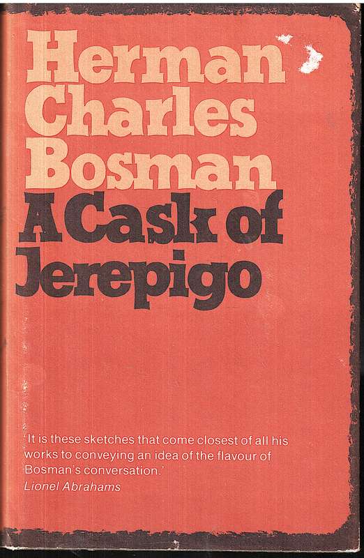 A Cask of Jerepigo - Herman Charles Bosman