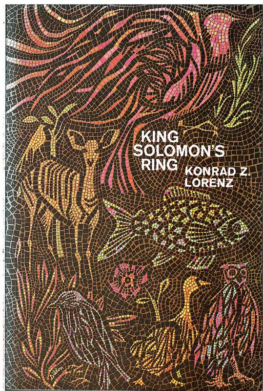 King Solomon's Ring: New Light on Animal Ways - Konrad Z Lorenz [Foreword by Julian Huxley]