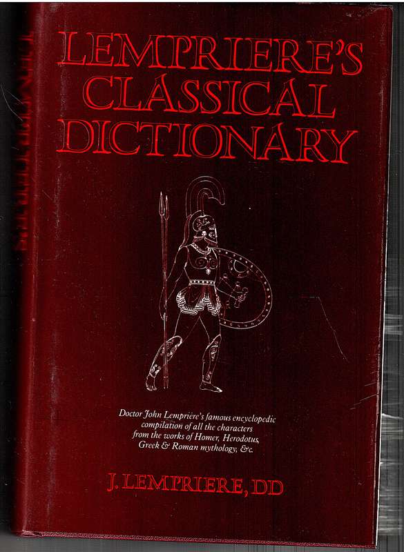 Lempriere's Classical Dictionary - J Lampriere
