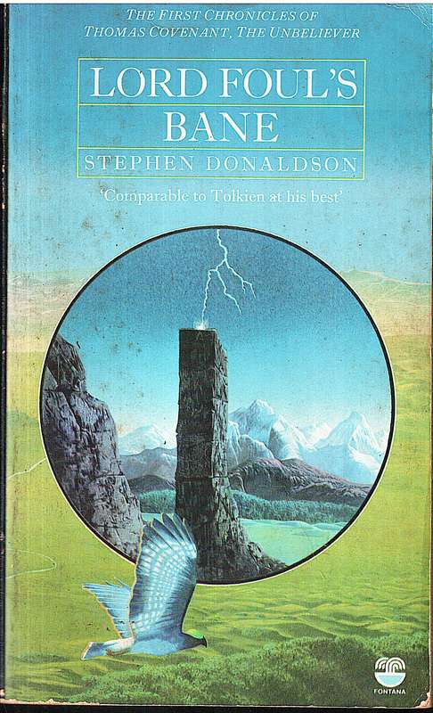 The First Chronicles of Thomas Covenant 01: Lord Foul's Bane - Stephen Donaldson