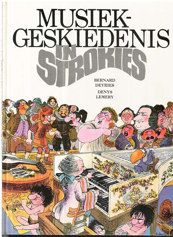 Musiekgeskiedenis in Strokies - Bernard Deyries & Denys Lemery