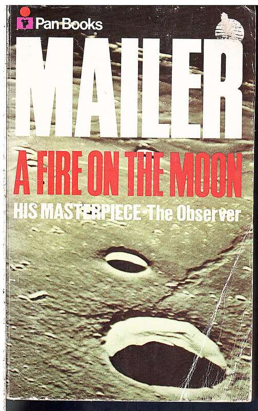 A Fire on the Moon - Norman Mailer