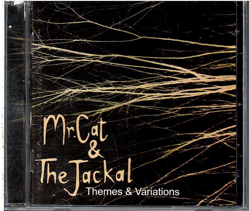 Mr Cat & The Jackal - Themes & Variations CD