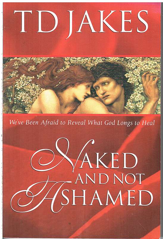 Naked and Not Ashamed - TD Jakes