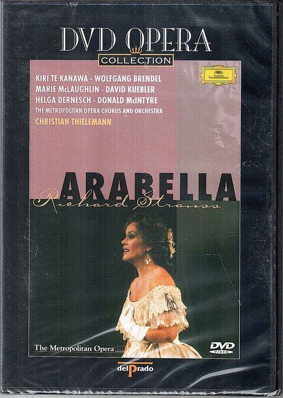 Strauss: Arabella - Kiri te Kanawa, Wolfgang Brendel, Metropolitan Opera, Christian Thielemann DVD