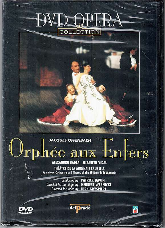 Offenbach: Orphee aux Enfers - Alexandra Badea, Elizabeth Vidal, Theatre de la Monnaie, Patrick  DVD