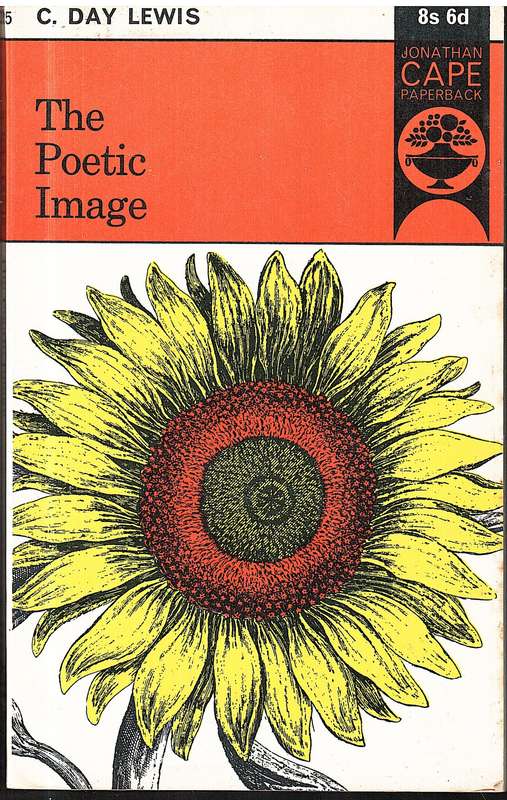 The Poetic Image - C Day Lewis