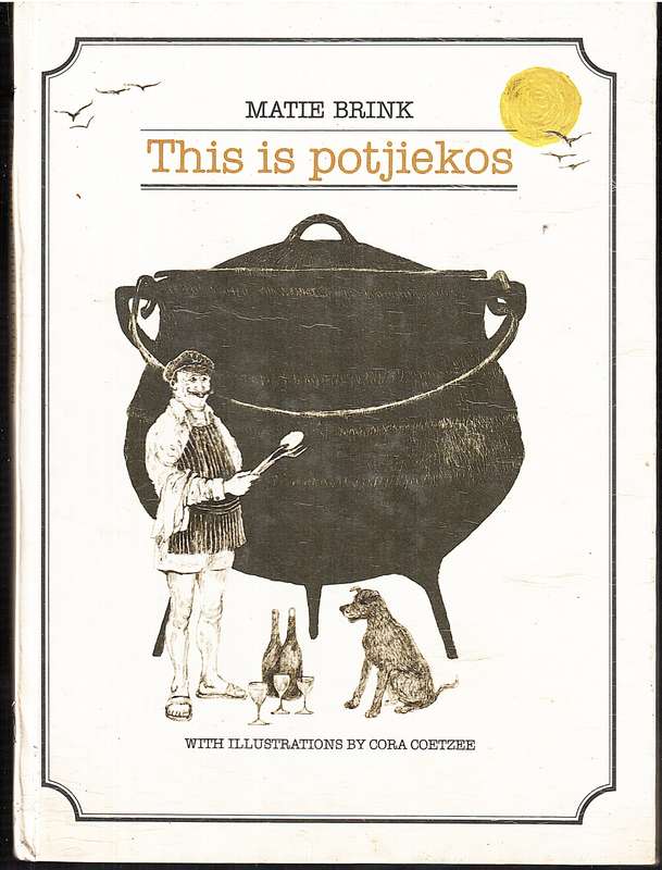 This is Potjiekos - Martie Brink