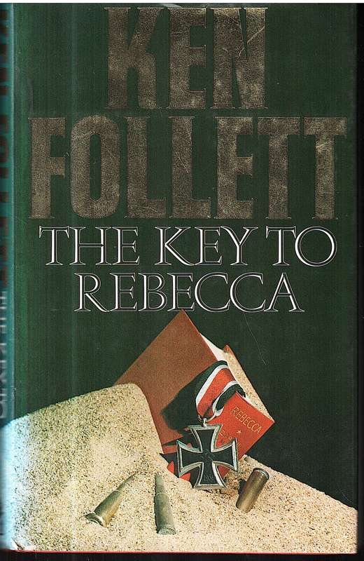 The Key to Rebecca - Ken Follett