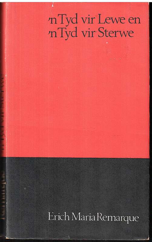 'n Tyd vir Lewe en 'n Tyd vir Sterwe - Erich Maria Remarque