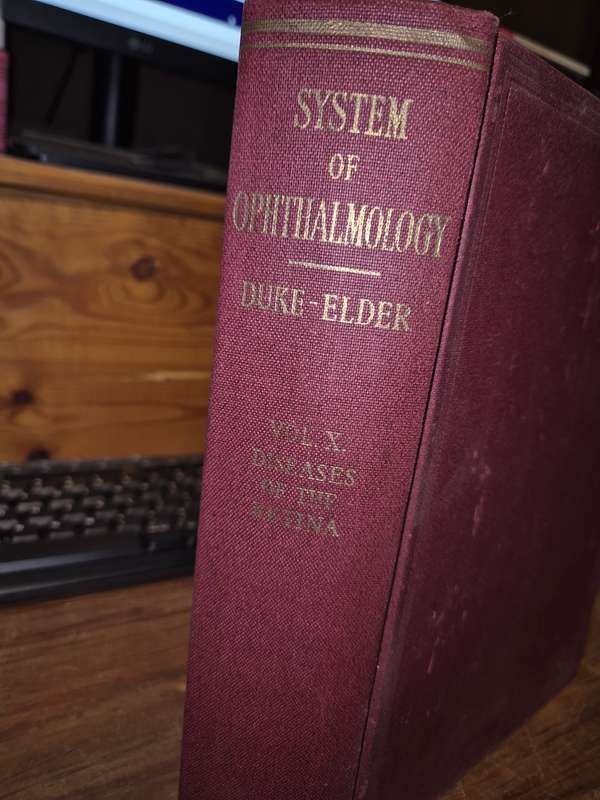System of Opthalmology Volume X: Diseases of the Retina - Sir Stewart Duke-Elder