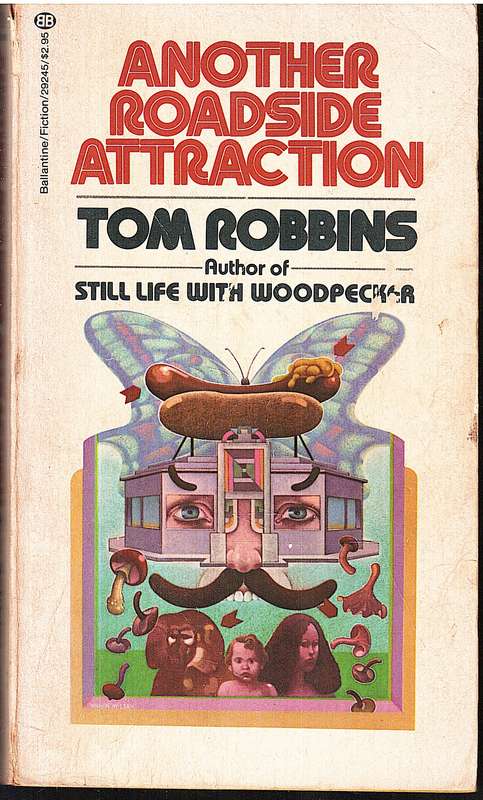 Another Roadside Attraction - Tom Robbins