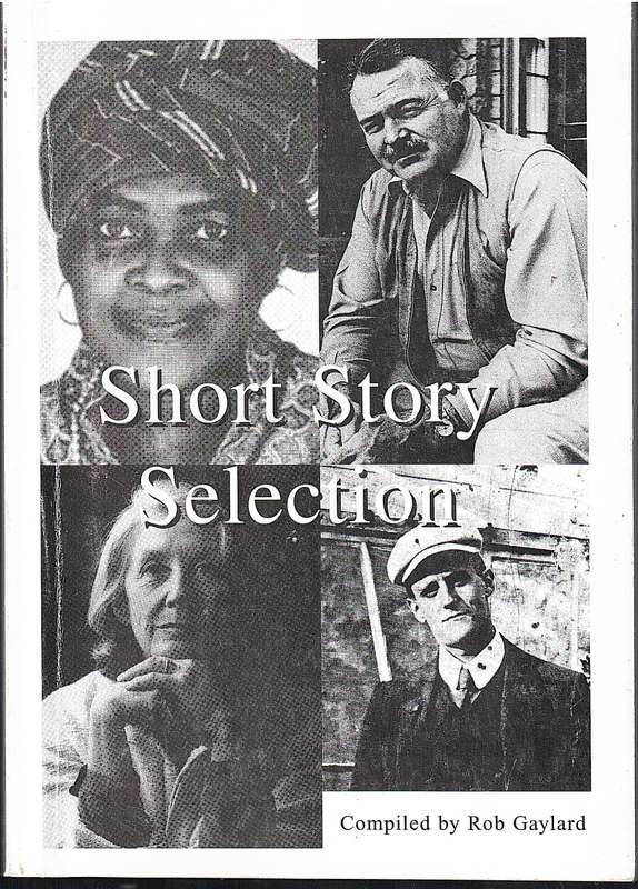 Short Story Selection - Compiled by Rob Gaylard