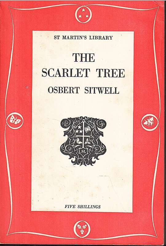The Scarlet Tree (Volume 2 of Left Hand, Right Hand!): An Autobiography - Osbert Sitwell