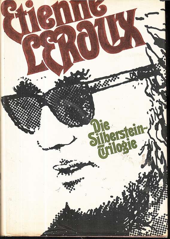 Die Silberstein-Trilogie - Etienne Leroux