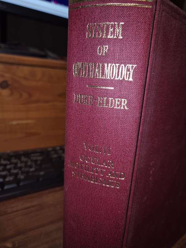 System of Opthalmology Volume VI: Ocular Motility and Strabismus - Sir Stewart Duke-Elder