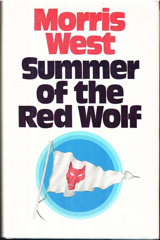 Summer of the Red Wolf - Morris West