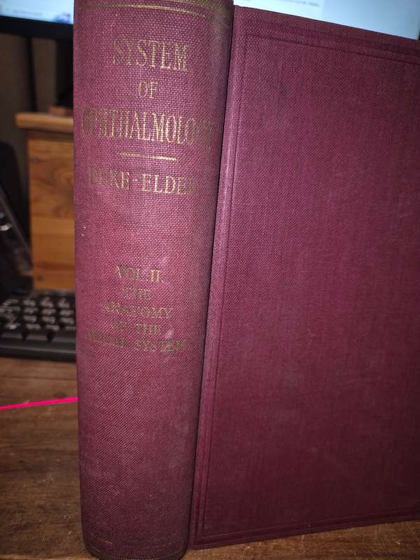 System of Opthalmology Volume II: The Anatomy of the Visual System - Sir Stewart Duke-Elder