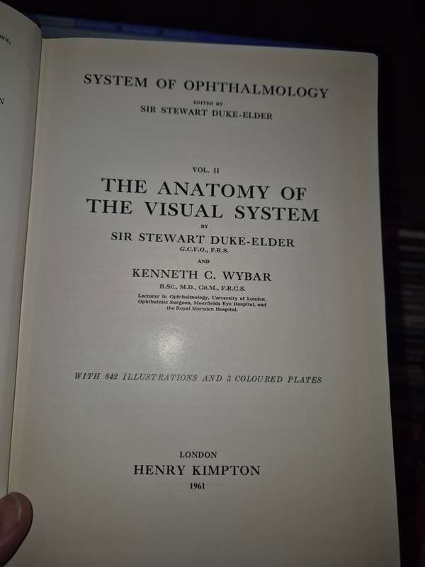 System of Opthalmology Volume II: The Anatomy of the Visual System - Sir Stewart Duke-Elder