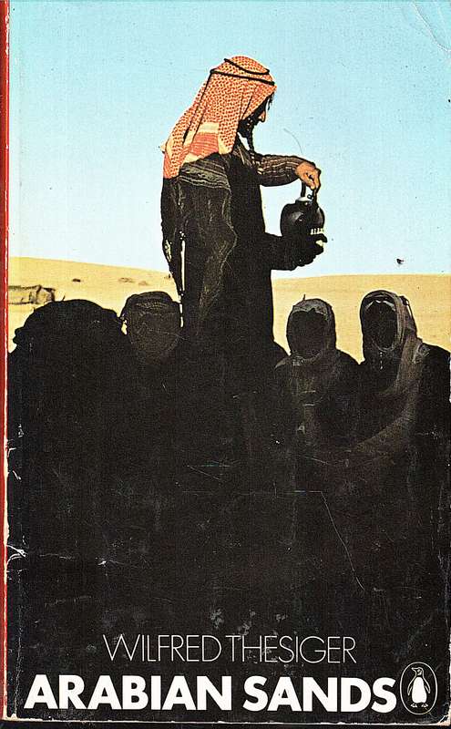 Arabian Sands - Wilfred Thesiger
