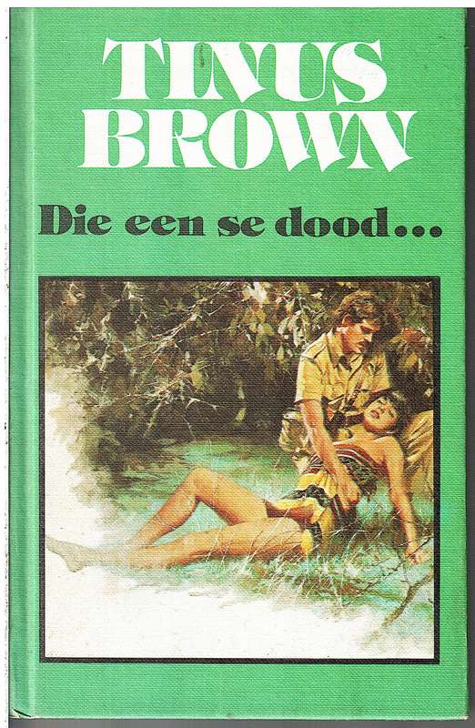 Die Een Se Dood - Tinus Brown