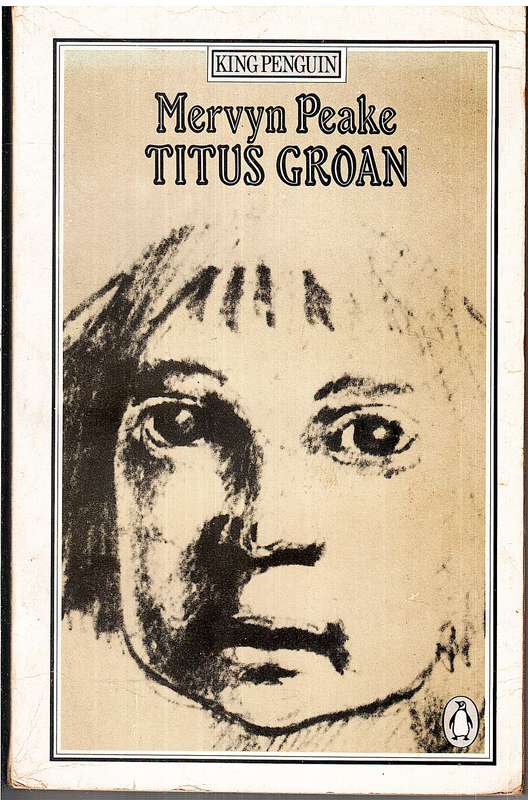 Titus Groan - Mervyn Peake