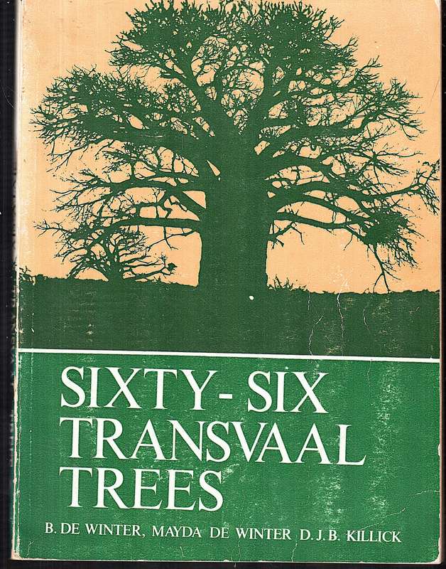 Sixty-Six Transvaal Trees - B de Winter, Mayda de Winter, DJB Killick