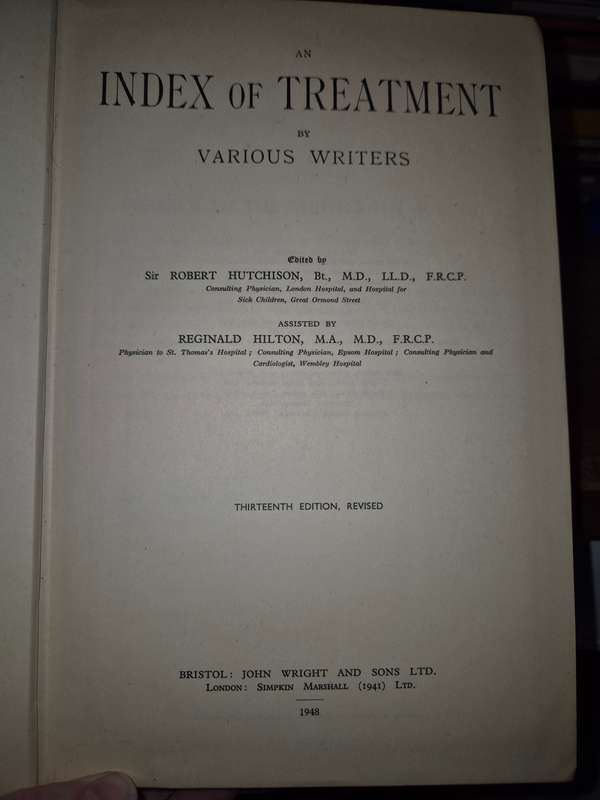 Index of Treatment by Various Writers 13E - Edited by Robert Hutchinson, Assisted by Reginald Hilton