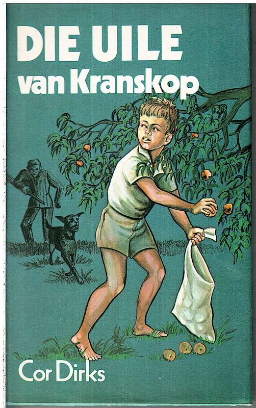 Die Uile van Kranskop - Cor Dirks