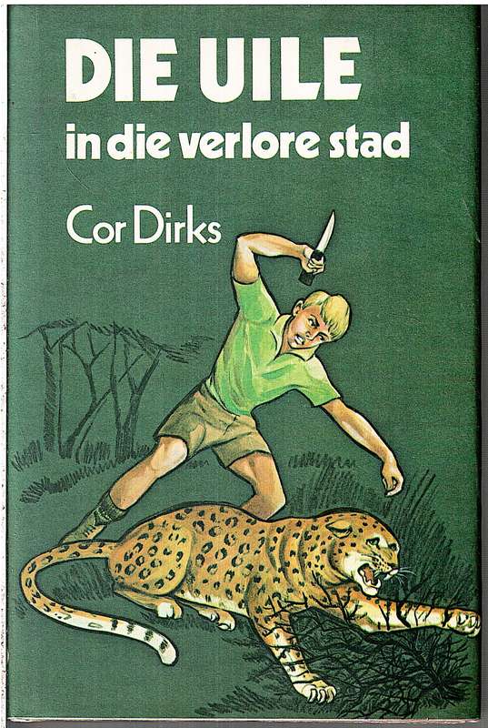 Die Uile in die Verlore Stad - Cor Dirks