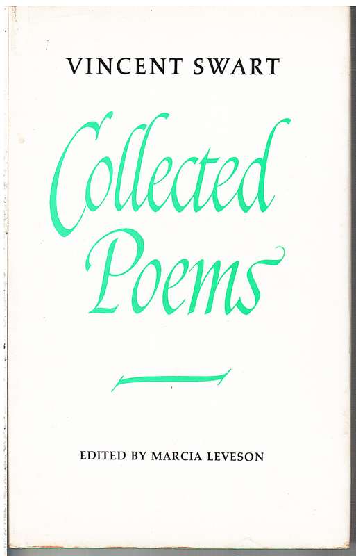 Vincent Swart: Collected Poems [Edited by Marcia Leveson]