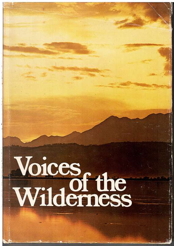 Voices of the Wilderness: Proceedings of the First World Wilderness Congress JHB - Ian Player