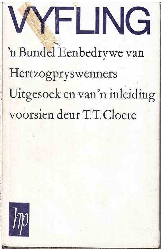 Vyfling: 'n Bundel Eenbedrywe van Hertzogpryswenners Uitgesoek deur TT Cloete