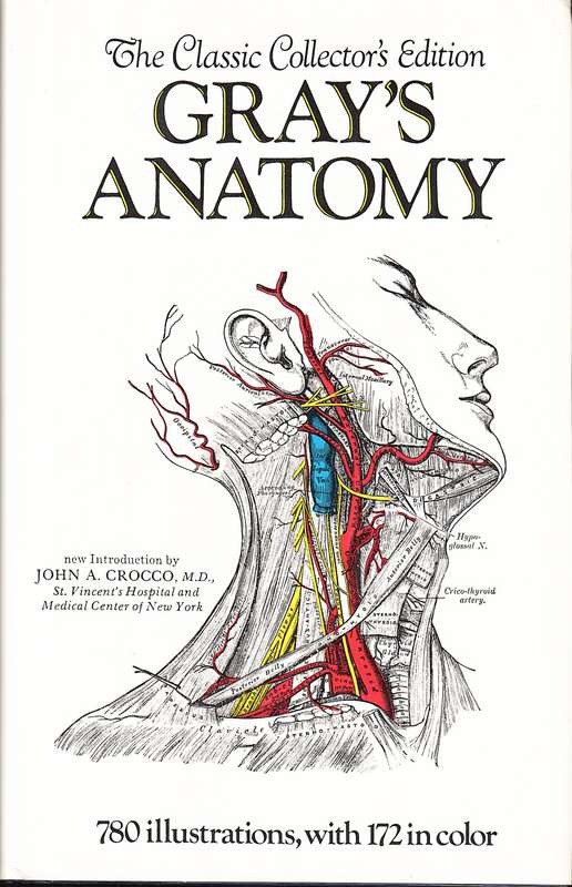 Gray's Anatomy (The Classic Collector's Edition) - Henry Gray