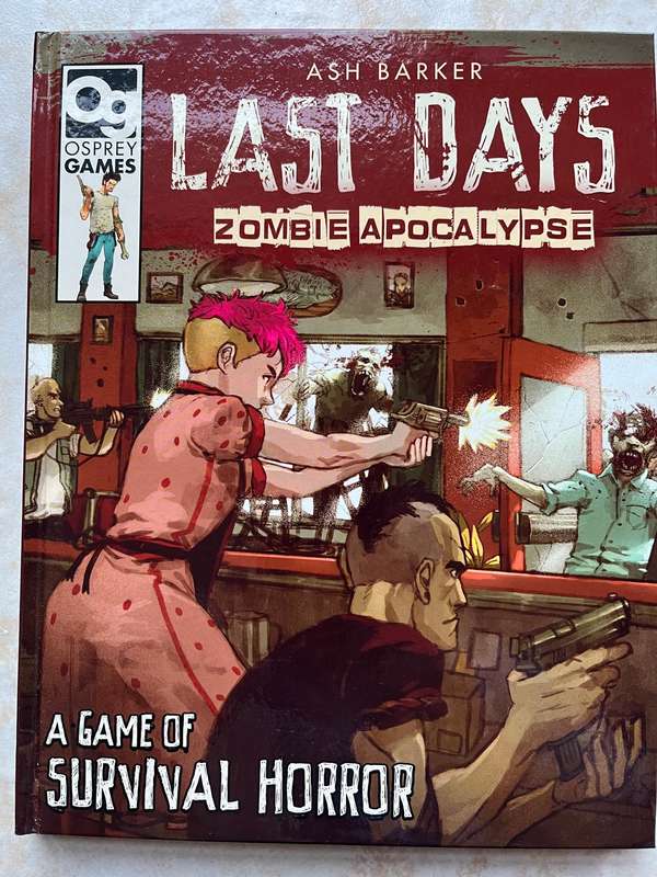 Osprey Wargames - Last Days Zombie Apocalypse