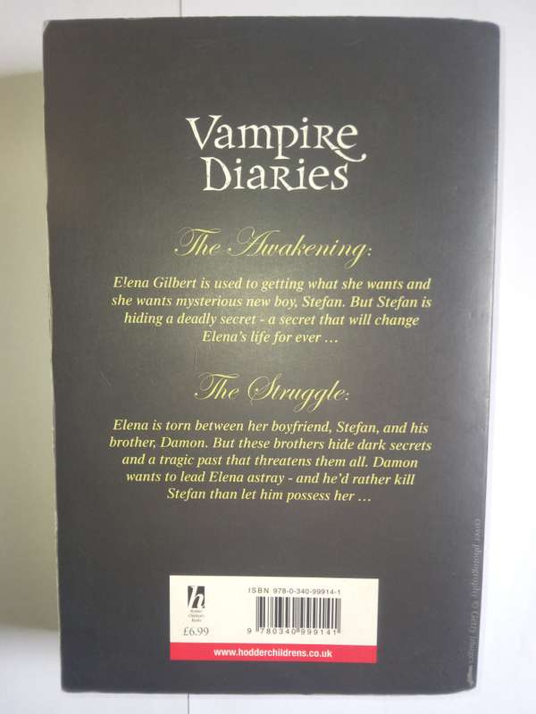 The Vampire Diaries , The Awakening + The struggle by L.J. Smith -2009