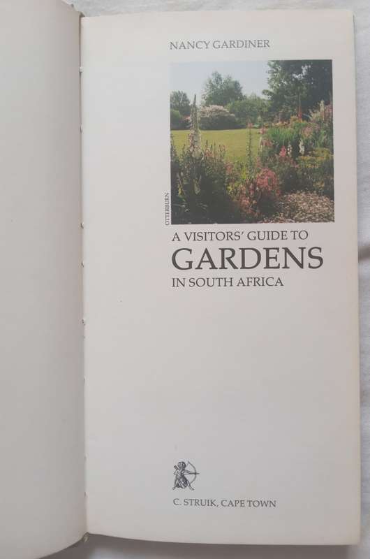 A visitors guide to GARDENS in South Africa by Nancy Gardiner -1988
