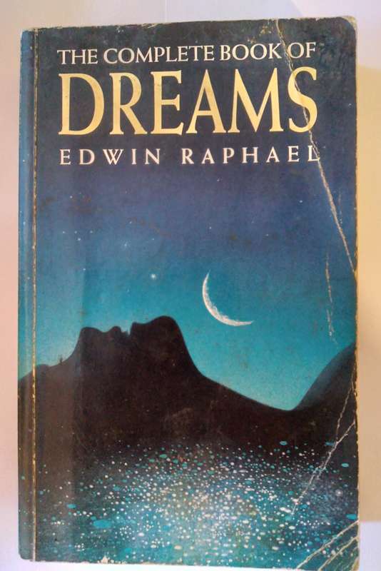The Complete Book of Dreams by Edwin Raphael-1996
