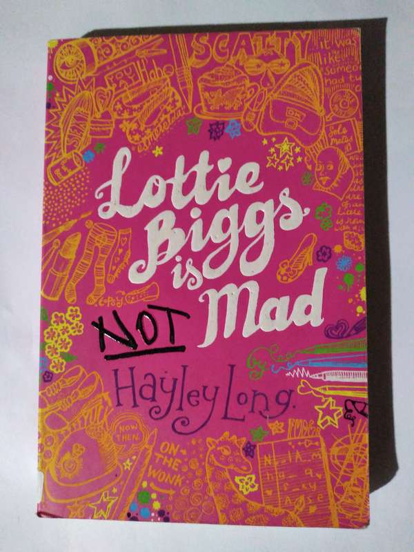 Lottie Biggs is Not Mad by Hayley Long -2009